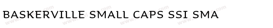 Baskerville Small Caps SSi Small Caps字体转换